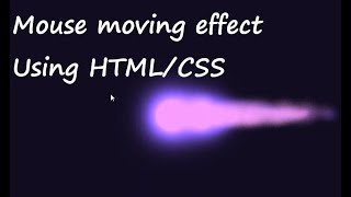 Mouse moving effect Using HTML/CSS || Learn Coding with fun :)