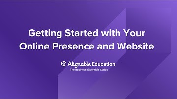 Alignable Education Webinar - Getting Started with Your Online Presence and Website