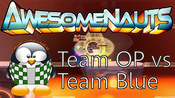 Awesomenauts - Team OP vs Blue