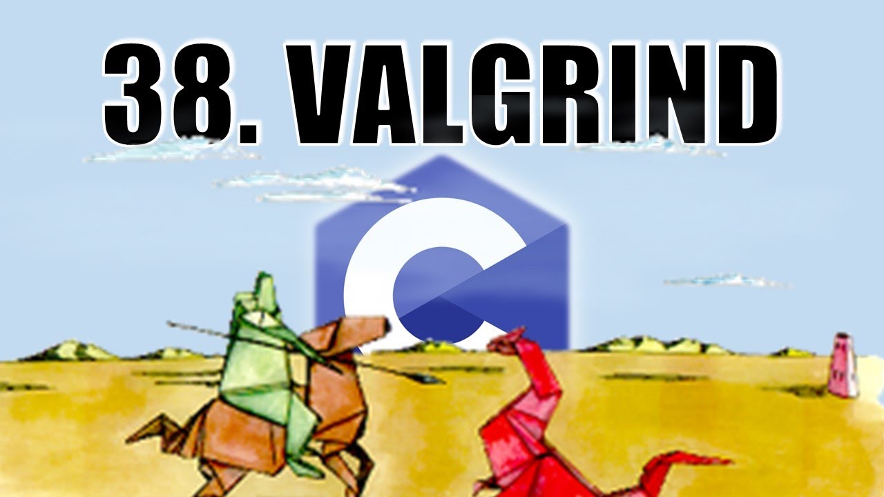 Corso base C | 38. Debugging della memoria con VALGRIND - YouTube