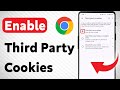 How To Enable Third Party Cookies on Google Chrome (Updated)