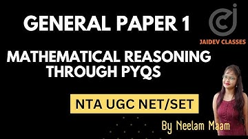 Mathematical Reasoning and AptitudeI through PYQs  I NTA UGC NET/SET I Neelam Singh