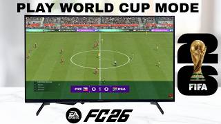 How To Play World Cup Mode In FC 26 @webproeducationorgtechnology