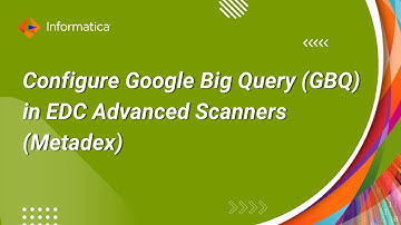 How to Configure Google Big Query (GBQ) in EDC Advanced Scanners (Metadex)
