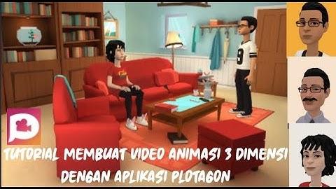 Cara membuat film animasi 3D menggunakan aplikasi plotagon terbaru