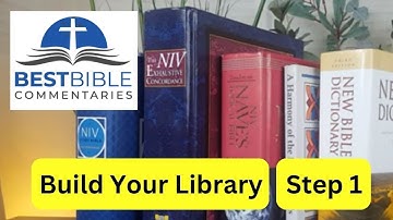 How to Build a Biblical Resources Library: Part One [For Bible Study]
