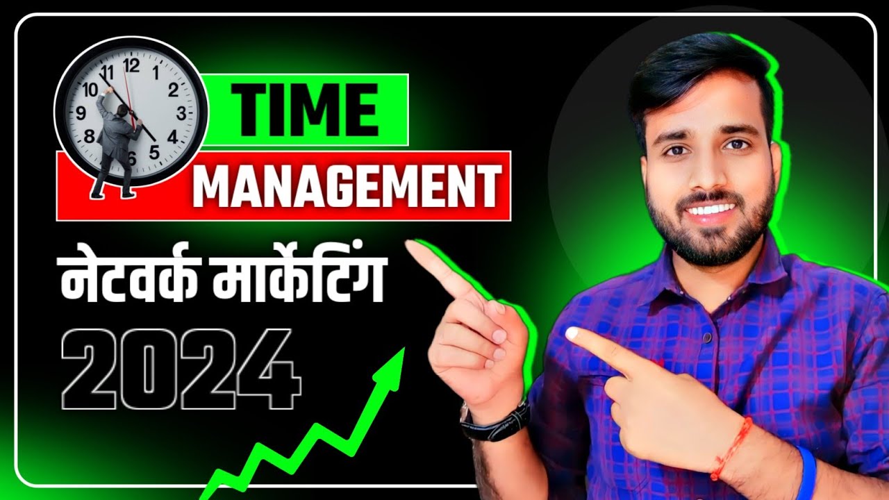 Time Management In Network Marketing || Top 3 Time Management Tips || Gaurav Kumar