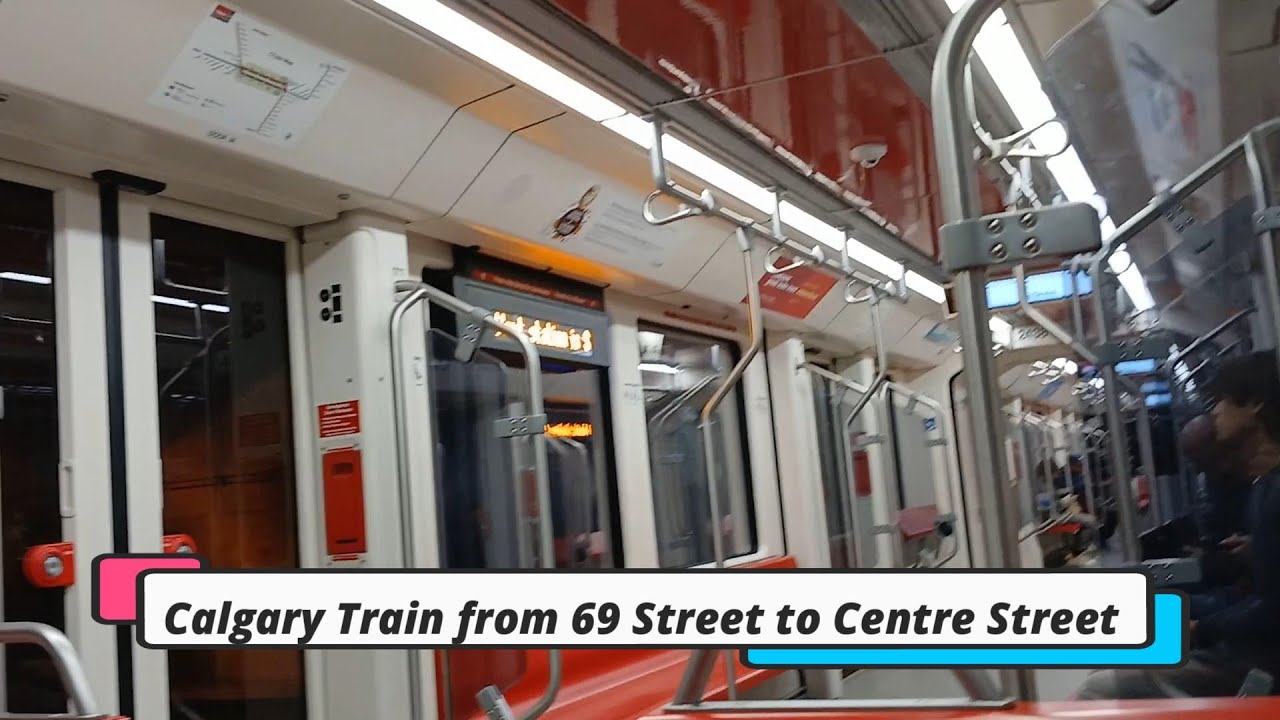 C Train Ride From 69 Street to Centre Street. Calgary Downtown. Public ...