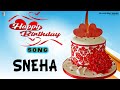 Sneha happy birt.ay  birt.ay song for sneha  billion best wishes