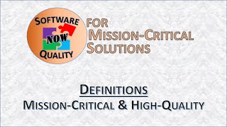 Developing Mission Critical and High Quality Software - Definitions