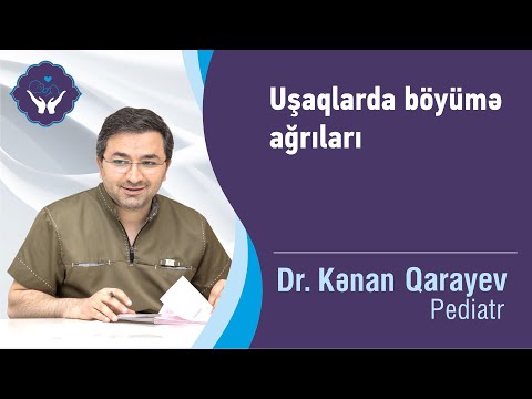 Uşaqlarda böyümə ağrıları | Dr.Kənan Qarayev