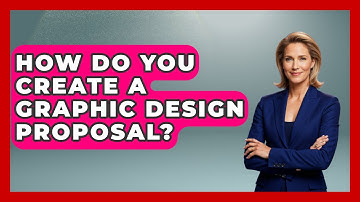 How Do You Create A Graphic Design Proposal? - Graphic Design Nerd