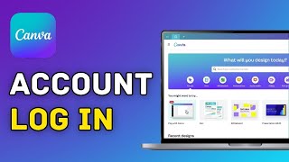 How to Log In to Canva on PC 2025