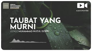 TAUBAT YANG MURNI (1 menitan!)