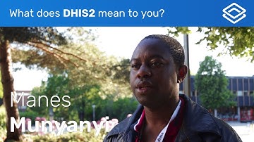 What does DHIS2 mean to you? with Manes Munyanyi