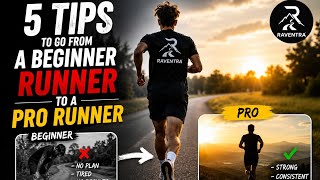 5 tips to go from a beginner runner to a pro runner!