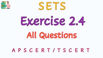 Exercise 2.4 Class 10 Math Questions 1, 2, 3 !! SETS !! Chapter 2 !! APSCERT !! TSCERT !!