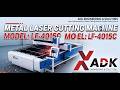 High-Speed Metal Laser Cutting Machine: LF-4015C 🔥 ADK Engineering &amp; Solutions