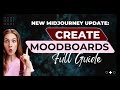 NEW MidJourney Update: Create Moodboards with AI | Full Guide