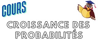 Croissance des probabilités (ECG Appro/Appli, HEC, MPSI, PCSI, PTSI, BCPST)