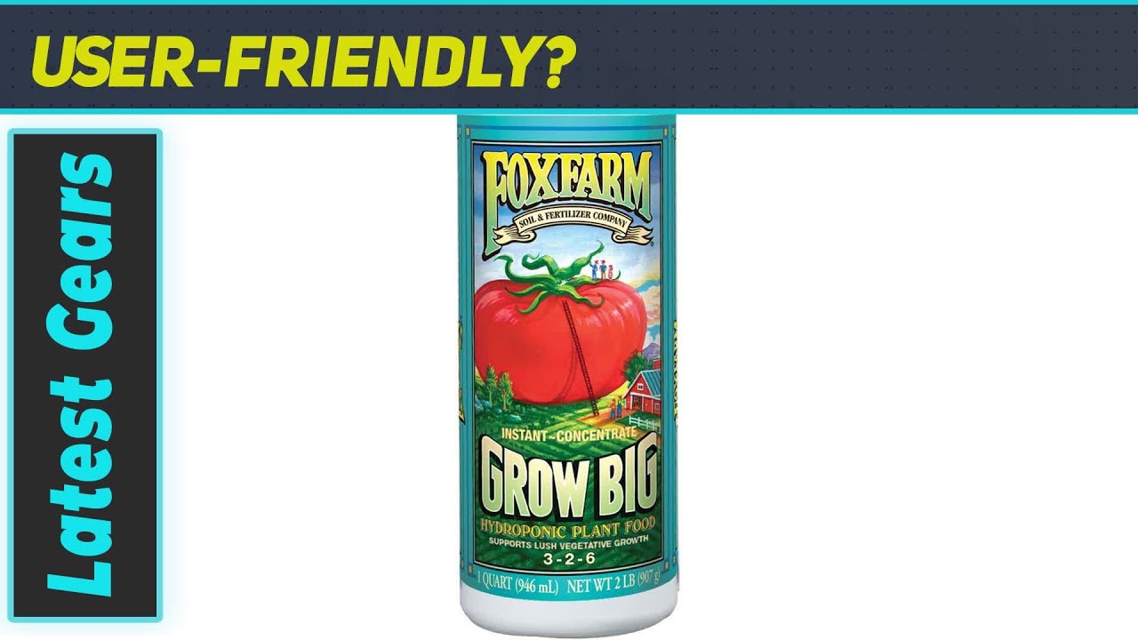 FoxFarm FX14010 Grow Big Hydroponic: The Ultimate Fertilizer for Optimal Growth