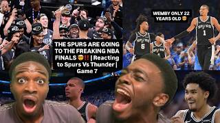 THE SPURS ARE GOING TO THE FREAKING NBA FINALS!! WEMBY MVP! | Reacting to Spurs Vs Thunder | Game 7