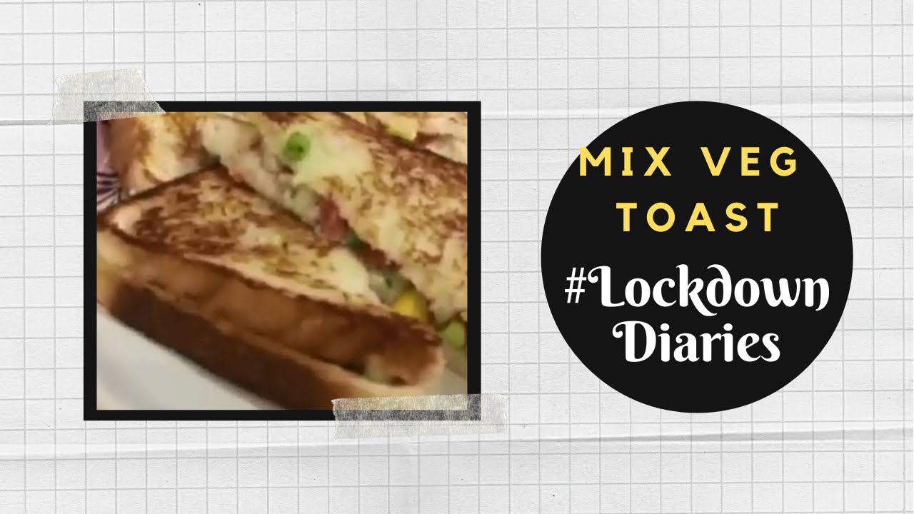 Mix Veg Toast | #LockdownDiaries | Pallavi Mehta | #FansAtHome | Sanjeev Kapoor Khazana | Sanjeev Kapoor Khazana  | TedhiKheer