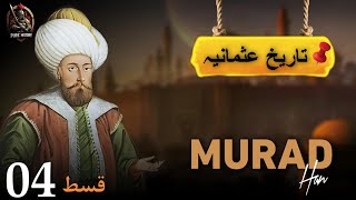 Sultan Murad Han - Ottoman Vs Europe | Pure History