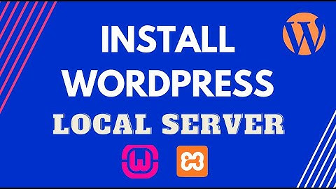 How to Install Wordpress Locally on your PC (and practice making your website)