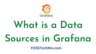 What is Data Sources in Grafana | Grafana Data Sources Real-time Use Case | Grafana Tutorials