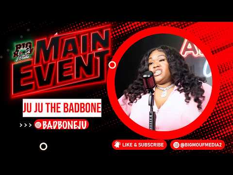 Ju Ju The Badbone "Been It" Main Event Performance
