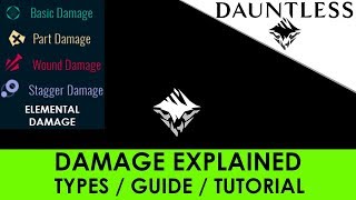 Dauntless - Damage Type Explanation & Damage Guide