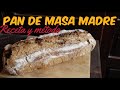 Cómo Hacer Pan de Masa Madre en 7 Simples Pasos - Detalles, Consejos, Receta y Método