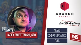 Archon Studio AMA | #45 | 09.05.2024