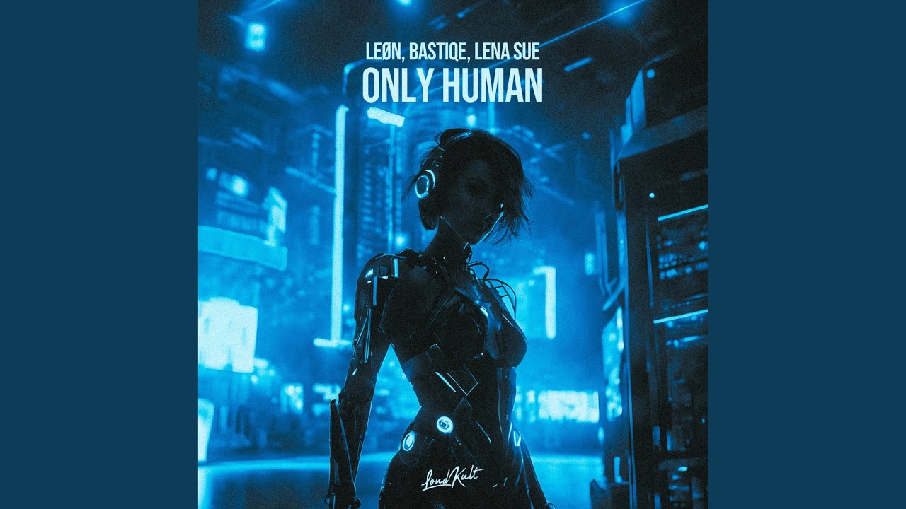 Watch Only Human on YouTube Watch Only Human on YouTube