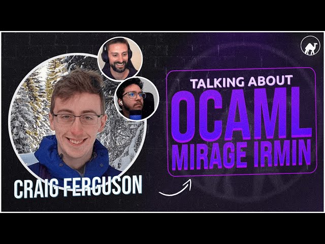 emelletv #3 with Craig Ferguson talking about OCaml, Mirage and Irmin