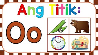 Ang Letrang Oo | Mga Bagay o Salita na Nagsisimula sa Tunog /oh/ | Alpabetong Filipino Ang Letrang Oo | Mga Bagay o Salita na Nagsisimula sa Tunog /oh/ | Alpabetong Filipino