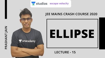 L15: Ellipse | JEE Mains Crash Course 2020 | Prashant Jain