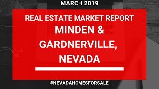 Minden & Gardnerville NV Real Estate Market Report March 2019 | Nevada Homes for Sale