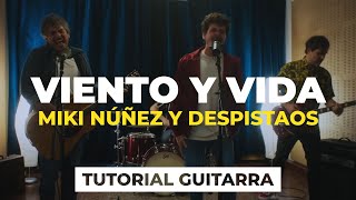 Cómo tocar VIENTO Y VIDA de Miki Núñez y Despistaos | tutorial guitarra + acordes