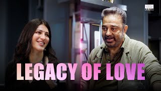 Legacy Of Love | #Inimel's Jamming Journey | Ulaganayagan Kamal Haasan | Shruti Haasan | ft. Lokesh