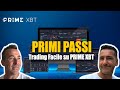 Come Muovere i Primi Passi in Prime XBT - Conoscenza Account e Depositi