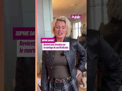 #sophiedavant revient avec émotion sur le mariage de son fils Nicolas L'animatrice s'est exprimée