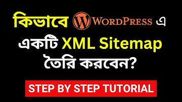 What is XML Sitemap | How to create an XML sitemap in WordPress? BanglaBloggingTips.com