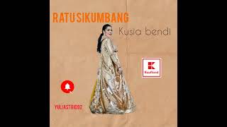 Download Lagu Kusia bendi _ Ratu Sikumbang MP3