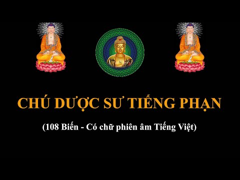 Video Chú dược sư tiếng phạn - Có phiên âm Tiếng Việt (Giọng... - youtube