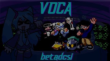 Voca, but every turn a different character sings it! [Voca BETADCSI]