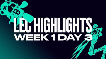 Full Day Highlights | W1D3 | 2022 LEC Spring