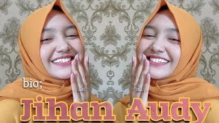 Profil Jihan Audi