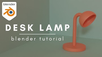 Desk Lamp Modeling Tutorial | Blender 3.0